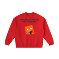 Opened My Phone for a Reason Kids’ Sweatshirt